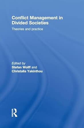 Conflict Management in Divided Societies: Theories and Practice book cover