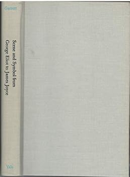 Hardcover Scene & Symbol From George Eliot To Jame Book