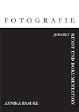  Fotografie zwischen Kunst und Dokumentation: Objektivität und Ästhetik, Kontinuität und Veränderung im Werk von Bernd und Hilla Becher, Albert Renger-Patzsch, August Sander und Karl Blossfeldt
