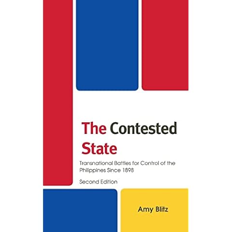 The Contested State: Transnational Battles for Control of the Philippines Since 1898 Cover