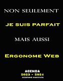 Non Seulement Je Suis Parfait Mais Aussi Ergonome Web: Agenda annuel de Ergonome Web 2023-2024 avec CITATIONS POSITIVES, 24 mois de janvier 2023 à ... de l'année et planificateur mensuel