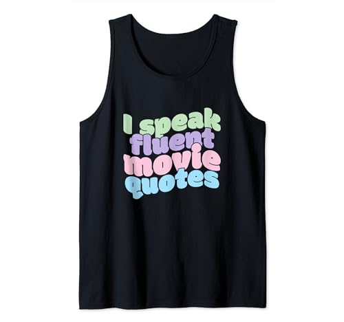Hablo con fluidez citas de películas - Divertido amante del cine freak Camiseta sin Mangas