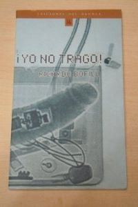 Paperback Yo No Trago (Spanish Edition) [Spanish] Book