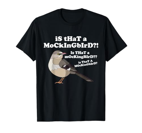 is that A Mockingbird Funny Mockingbird Meme T-Shirt, Men, Black, 3X-Large