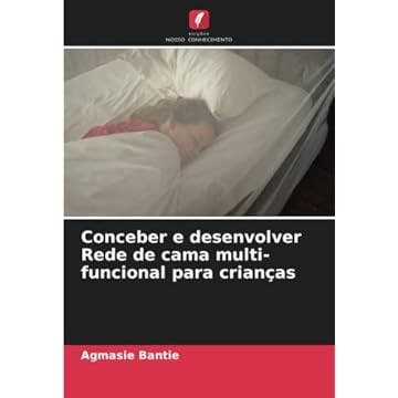 Capa do livro Conceber e desenvolver Rede de cama multi-funcional para crianças