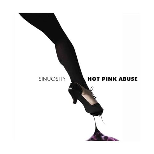 Hot Pink Abuse-Sinuosity