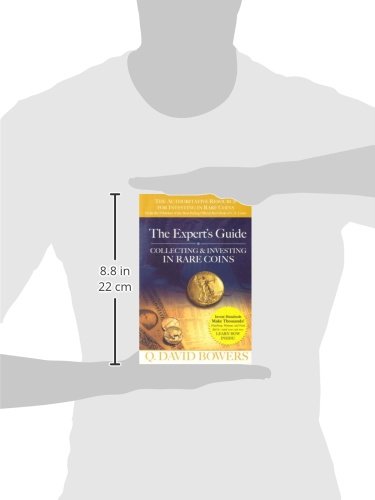 The Expert's Guide to Collecting & Investing in Rare Coins: Secrets Of Success
