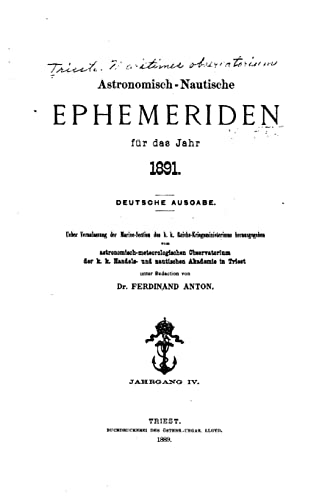 Astronomisch-nautische Ephemeriden (1891) (German Edition)