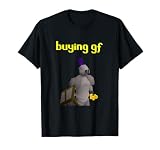 buying gf t shirt T-Shirt