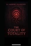 Court of Totality (The Unwritten World)