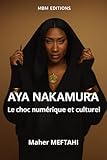 AYA NAKAMURA: Le choc num�rique et culturel