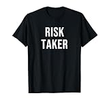 Risk Taker