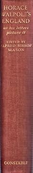 Horace Walpole's England as His Letters Picture It