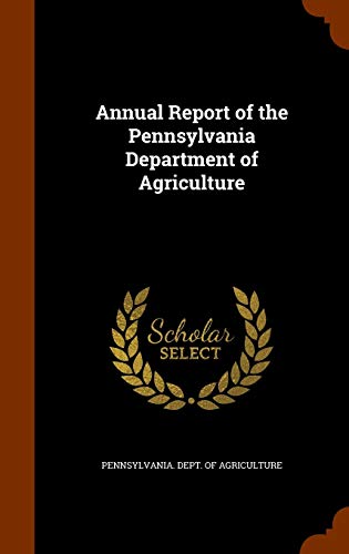 Annual Report of the Pennsylvania Department of... 1343841704 Book Cover