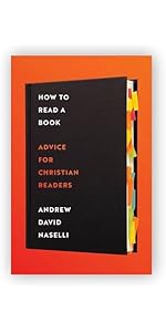 How to Read a Book: Advice for Christian Readers