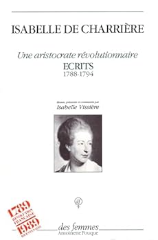 Une aristocrate révolutionnaire Écrits 1788 - 1784