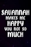 Notebook Journal Savannah Makes Me Happy You Not So Much - Georgia Saying: Savannah, Halloween, Thanksgiving, Christmas, New years Gifts for men, women, adults, teens, kids, boys, girls,Small Business