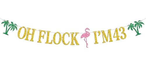 Image of Oh Flock I'm 43 Banner, Glitter Happy 43rd Birthday Anniversary Party Decorations, Pineapple Party Decor, Hawaiian Luau Tropical Aloha 43 Theme Party Photo Props
