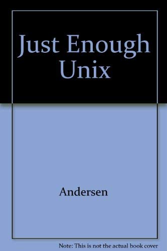 Just Enough Unix: Paul K. Andersen: 9780071184496: Amazon.com: Books