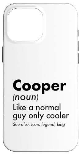 Cooper Like A Normal Guy Only Cooler Legend King �t�@�[�X�g�l�[�� �X�}�z�P�[�X iPhone 16 Pro Max �p