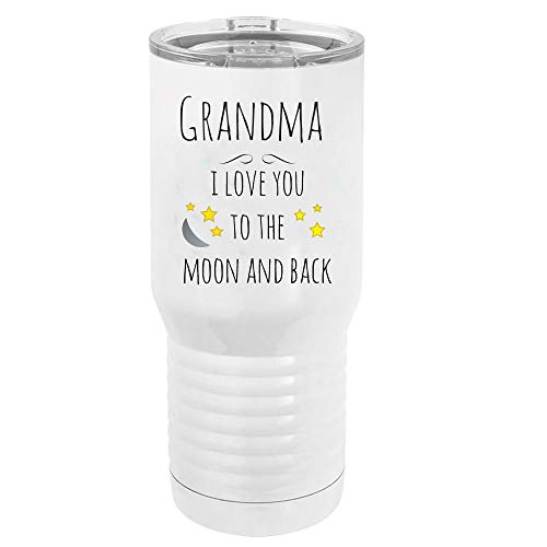 Grandma - I Love You to the Moon and Back Stainless Steel Vacuum Double-Walled Insulated 20 Oz Tumbler Travel Coffee Mug with Clear Lid, White