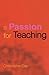 A Passion for Teaching