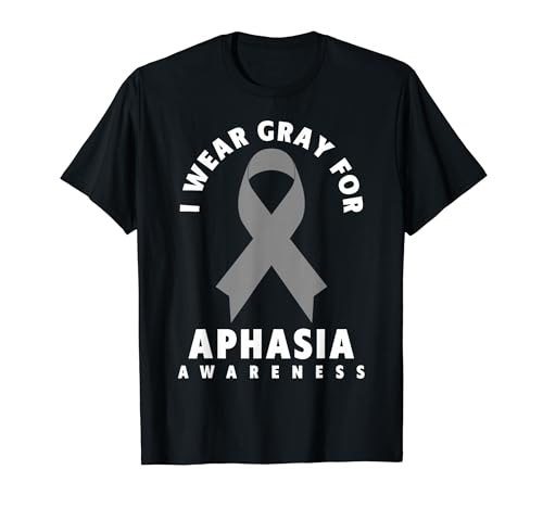 ����ǌ[���V���c - I Wear Gray For Aphasia Awareness T�V���c