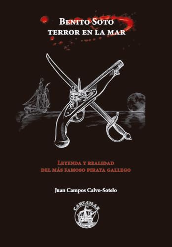 Benito Soto, terror en la mar