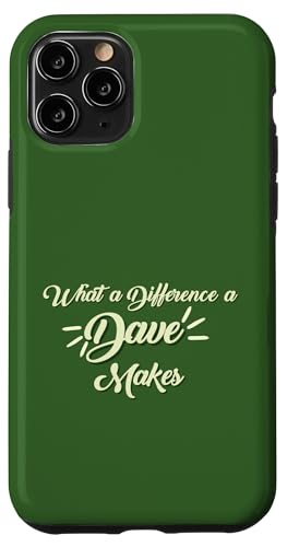 What a Difference a Dave Make David Davie �ʔ��� ���O �j�̎q �X�}�z�P�[�X iPhone 11 Pro �p