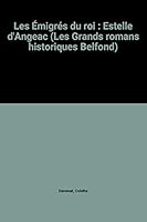 Les emigres du roi: Estelle d'Angeac 2714417663 Book Cover