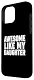 Zoom IMG-1 awesome like my daughter custodia Zoom IMG-1 awesome like my daughter custodia