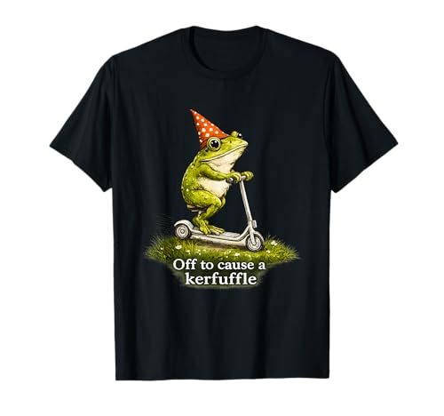 Off to Cause A Kerfuffle Frog Funny Weirdcore Sayings Unique T-Shirt