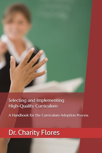 Selecting and Implementing High-Quality Curriculum