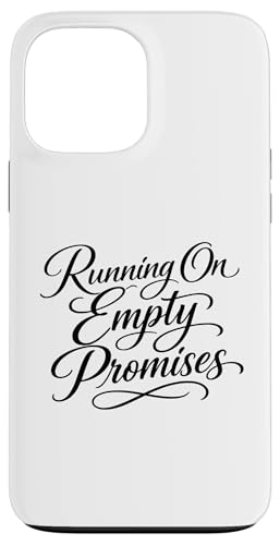 Sarcasm Running On Empty Promises �t�@�j�[ ���f�B�[�X �X�}�z�P�[�X iPhone 13 Pro Max �p