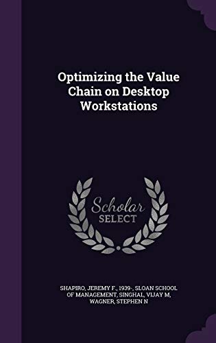 Optimizing the Value Chain on Desktop Workstations 1342051130 Book Cover