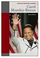 Carol Moseley-Braun (African-American Leaders) 0791076849 Book Cover
