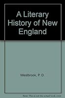 A Literary History of New England 0934223025 Book Cover