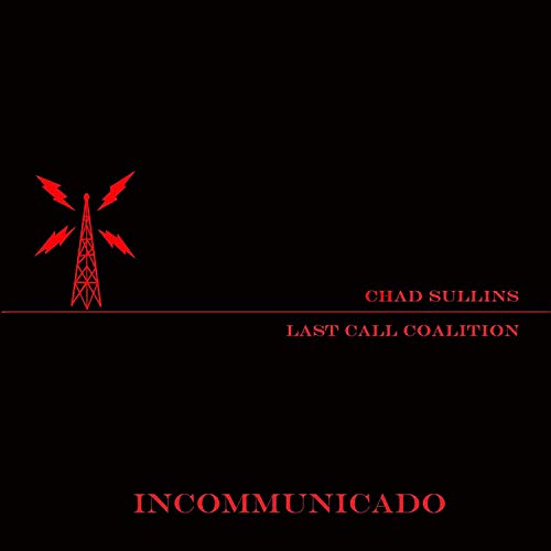 Chad Sullins and the Last Call Coalition