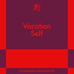 Vacation Self Audiolibro Por Alexandra Romanoff arte de portada
