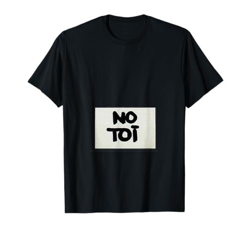 Tois - vintage - EGB - No Toi T-Shirt