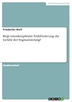 Birgt interdisziplin�re Fr�hf�rderung die Gefahr der Stigmatisierung? 3668082413 Book Cover
