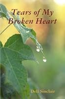 Tears of My Broken Heart B005D3DBS2 Book Cover
