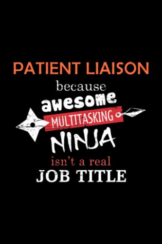 Patient Liaison Lined Notebook Journal: Notebook / Journal Track Lessons, Homebook To Define Goals & Record ... And To do list | 6x9 Inch, 108 pages | Lined