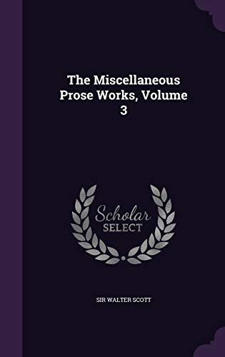 The Miscellaneous Prose Works, Volume 3