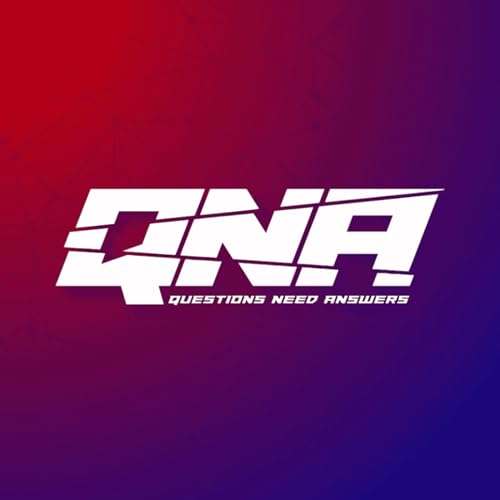 QNA EP 2: What's the End Game?