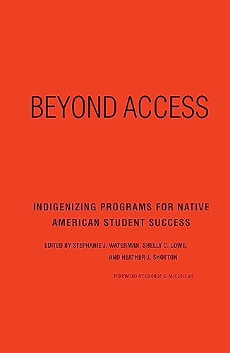 Beyond Access: Indigenizing Programs for Native American Student Success