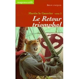 Mass Market Paperback Le retour triomphal: Martin le Guerrier - Tome 3 [French] Book