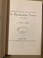 Representative Institutions in Renaissance France, 1421-1559 (Etudes Presentees a La Commission Internationale Pour L'histoire Des Assemblees D'etats, 22.) B0007DO1EG Book Cover