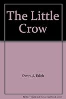 The Little Crow B002JDY3AE Book Cover