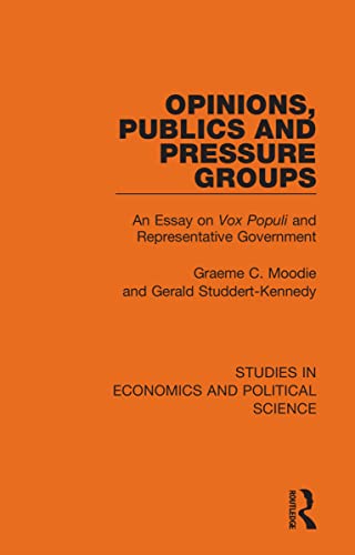 Opinions, Publics and Pressure Groups (Studies in Economics and Political Science)